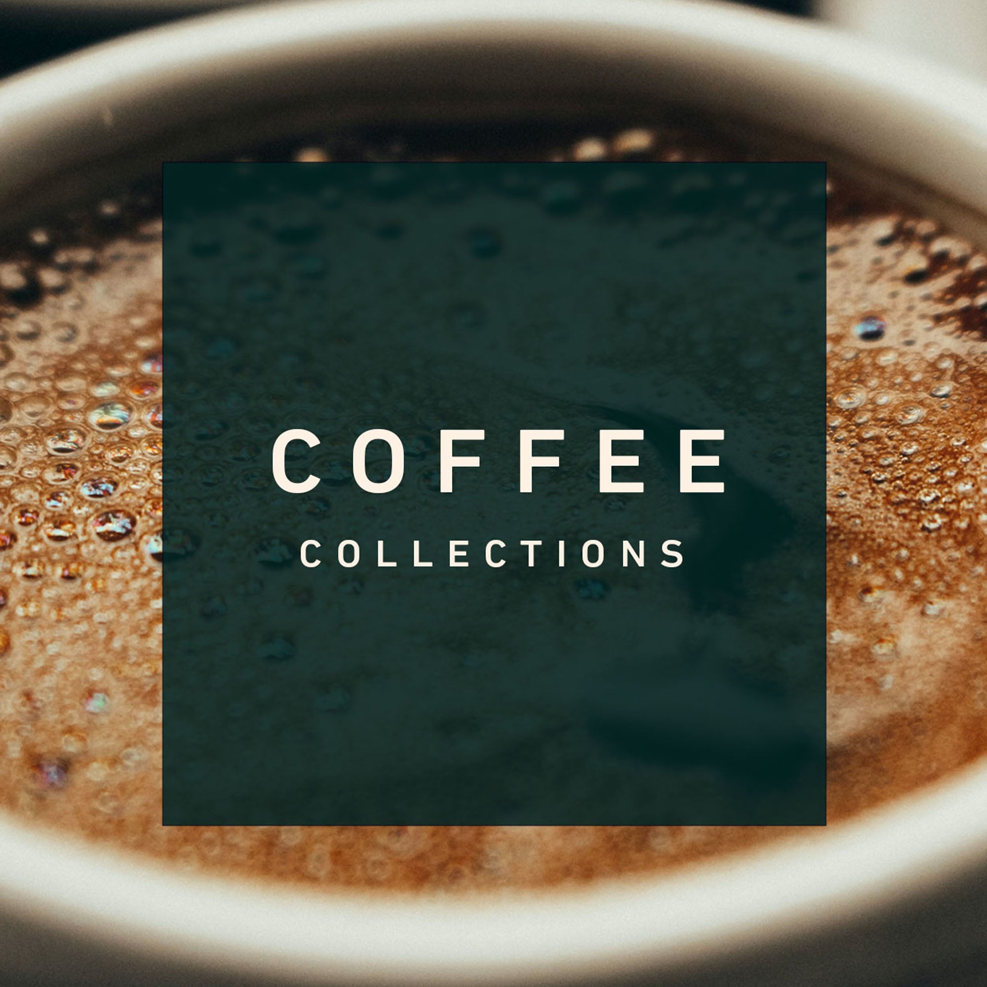Exclusive Coffee Collections